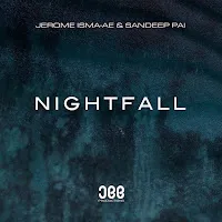 Jerome Isma-Ae — Nightfall Ft Sandeep Pai — обложка